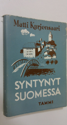 Matti Kurjensaari : Syntynyt Suomessa