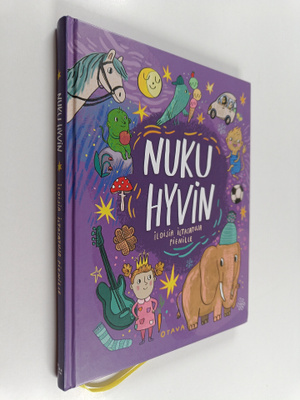 Nuku hyvin : iloisia iltasatuja pienille