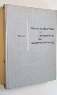 F. Klix : Elementaranalysen zur Psychophysik der Raumwahr...