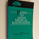 Charles Leslie ym. : Paths to Asian Medical Knowledge - pikkukuva 1