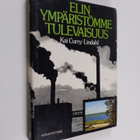 Kai Curry-Lindahl : Elinympäristömme tulevaisuus - pikkukuva 1