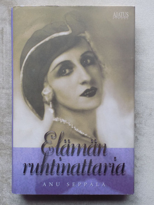 Anu Seppälä:  Elämän ruhtinattaria