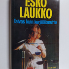Esko Laukko : Taivas kuin kerjäläisnuttu - pikkukuva 1