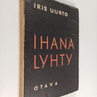 Iris Uurto : Ihana lyhty - pikkukuva 1