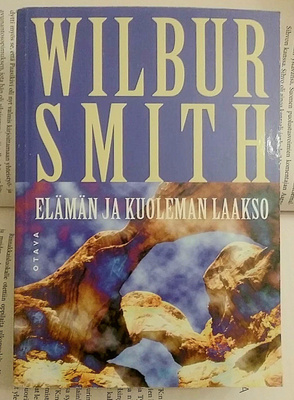 Wilbur Smith - Elämän ja kuoleman laakso (nid.)