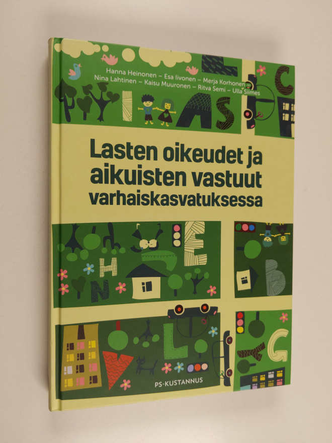 Hanna Heinonen : Lasten oikeudet ja aikuisten vastuut var...