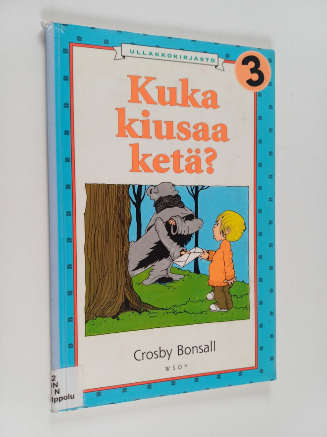 Crosby Bonsall : Kuka kiusaa ketä?
