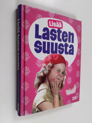 Päivi Ahonen : Lisää lasten suusta