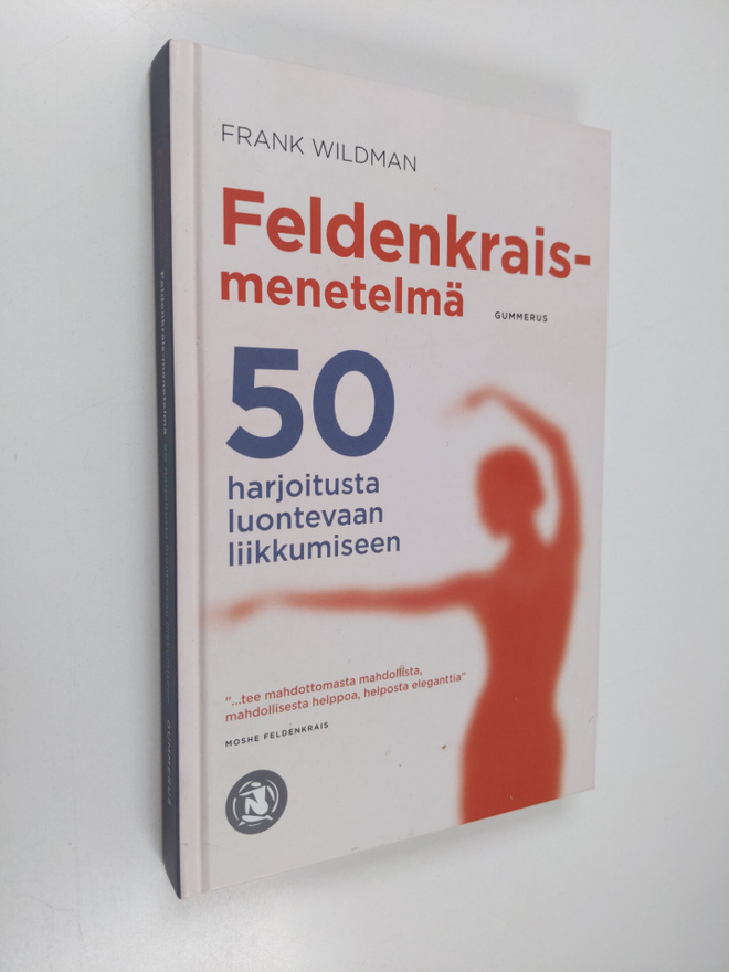 Frank Wildman : Feldenkrais-menetelmä : 50 harjoitusta lu...