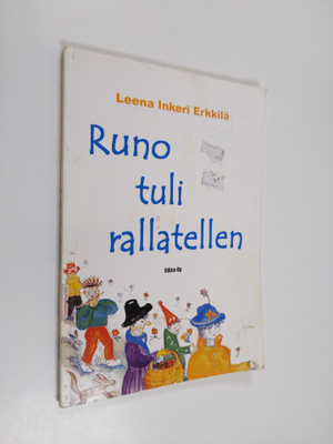 Leena Erkkilä : Runo tuli rallatellen