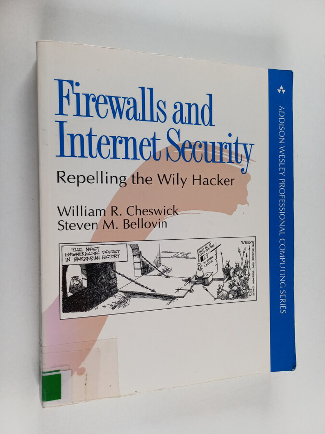 William R. Cheswick : Firewalls and Internet security : r...