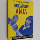 Tyyni-Ilta Jermo : Tule apuun, Anja : Anja Eerikäinen elä... - pikkukuva 1