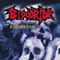 Bloodride - Bloodridden Disease