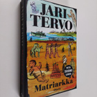 Jari Tervo : Matriarkka : romaani - pikkukuva 1