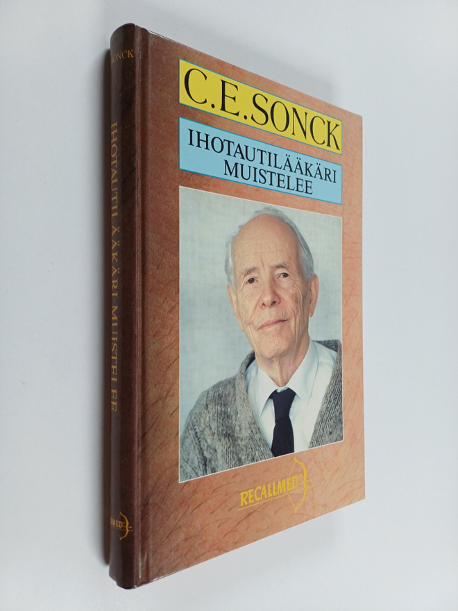 Carl Eric Sonck : Ihotautilääkäri muistelee