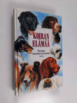Lesley (toim.) O'Mara : Koiran elämää : parhaat koirakert...