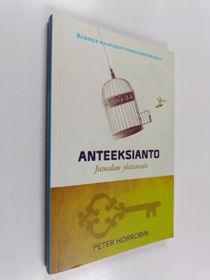 Peter Horrobin : Anteeksianto : Jumalan yleisavain