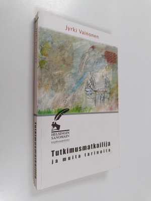 Jyrki Vainonen : Tutkimusmatkailija ja muita tarinoita