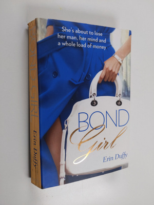 Erin Duffy : Bond Girl
