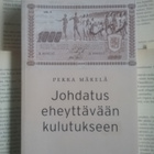 Pekka Mäkelä - Johdatus eheyttävään kulutukseen (nid.) - pikkukuva 1