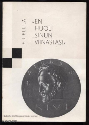E.J.Ellilä: En huoli sinun viinastas! nid. 1962