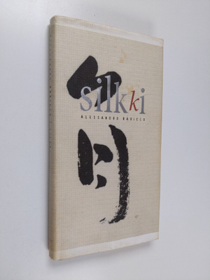Alessandro Baricco : Silkki