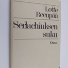 Lotte Reenpää : Serlachiuksen suku : sukuselvitys - pikkukuva 1