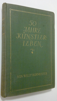 Willy Burmester : Funfzig Jahre Kunstlerleben