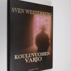 Sven Westerberg : Kouluvuosien varjo - pikkukuva 1
