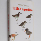 Markku Turunen : Tikanpoika - pikkukuva 1