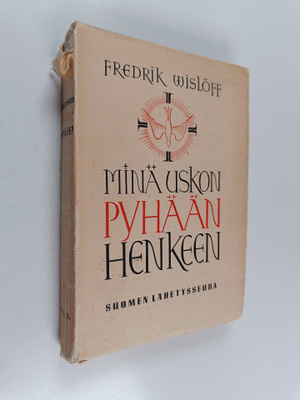 Fredrik Wislöff : Minä uskon Pyhään Henkeen