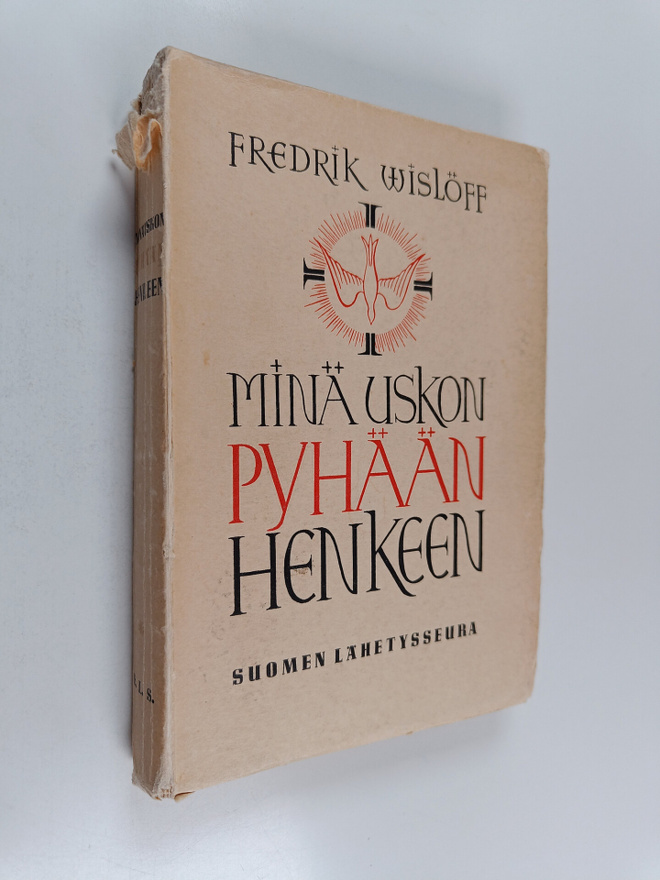 Fredrik Wislöff : Minä uskon Pyhään Henkeen