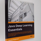 Yusuke Sugomori : Java Deep Learning Essentials - pikkukuva 1