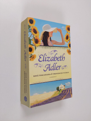 Elizabeth Adler : Kesä Toscanassa ; Provencen tuoksu