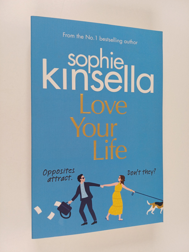 Sophie Kinsella : Love Your Life