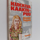 Anneli Toijala : Kukkiva kaakinpuu - pikkukuva 1