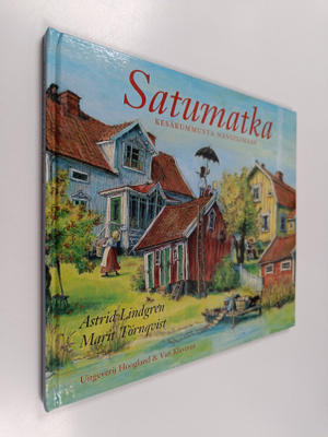 Astrid Lindgren : Satumatka Kesäkummusta Nangilimaan