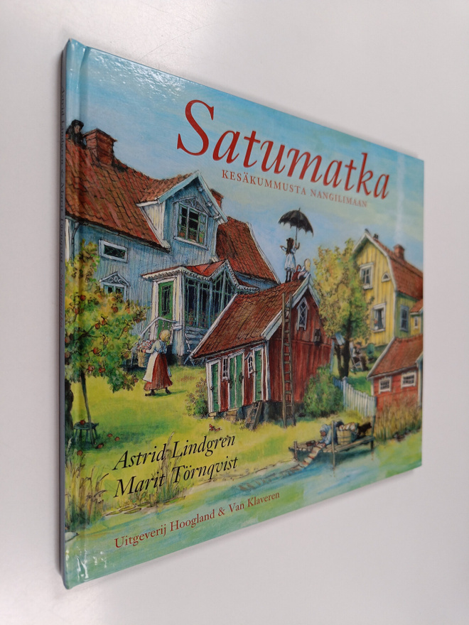 Astrid Lindgren : Satumatka Kesäkummusta Nangilimaan
