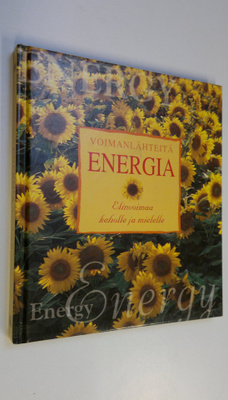 Cynthia Blanche : Voimanlähteitä Energia - Elinvoimaa keh...
