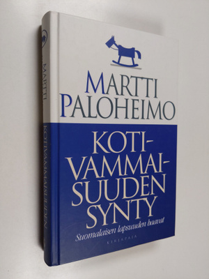 Martti Paloheimo : Kotivammaisuuden synty