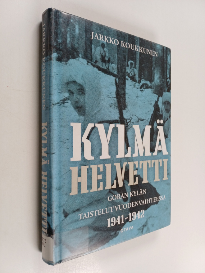 Jarkko Koukkunen : Kylmä helvetti : Goran kylän taistelut...