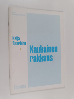 Kaija Saariaho : Kaukainen rakkaus