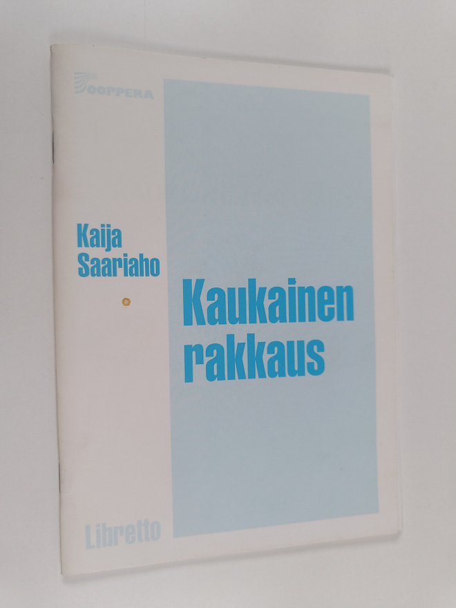Kaija Saariaho : Kaukainen rakkaus