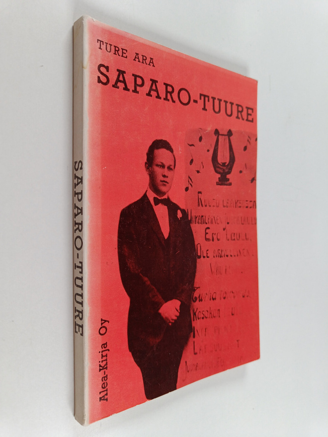 Ture Ara : Saparo-Tuure : Ture Aran punamustasta muistoje...
