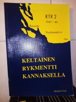 Tenhiälä : KELTAINEN RYKMENTTI KANNAKSELLA 1941-1944