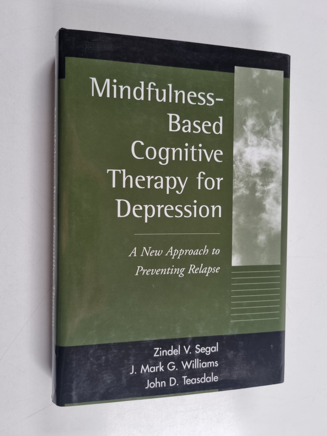 Zindel V. Segal : Mindfulness-based cognitive therapy for...