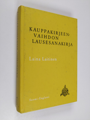 Laina Laitinen : Kauppakirjeenvaihdon lausesanakirja : su...