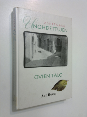 Agneta Ara : Unohdettujen ovien talo