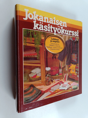 Jokanaisen käsityökurssi : Leikkaan ja ompelen : ompeluko...