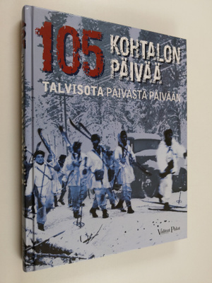 Mikko Laakso : 105 kohtalon päivää : talvisota päivästä p...